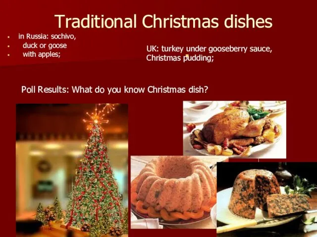 Traditional Christmas dishes in Russia: sochivo, duck or goose with apples; Poll