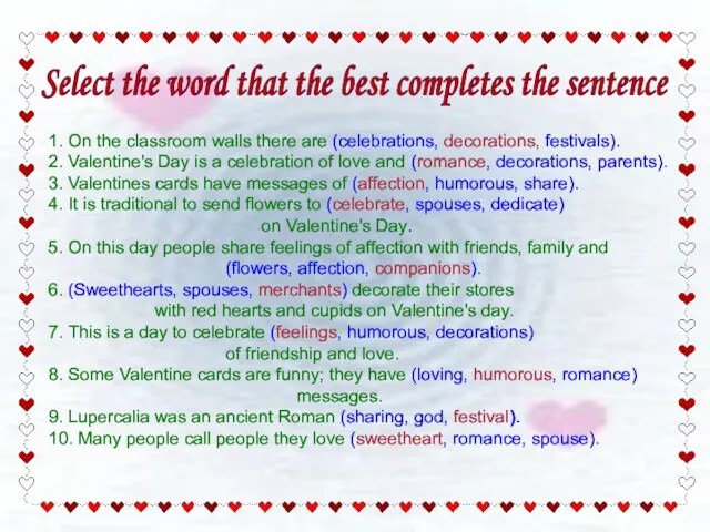 Select the word that the best completes the sentence 1. On the