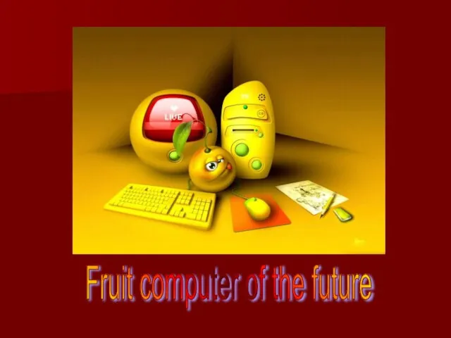 Fruit computer of the future