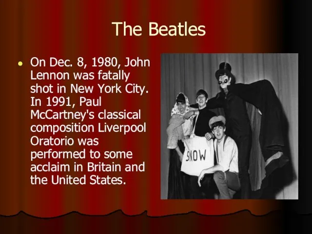 The Beatles On Dec. 8, 1980, John Lennon was fatally shot in