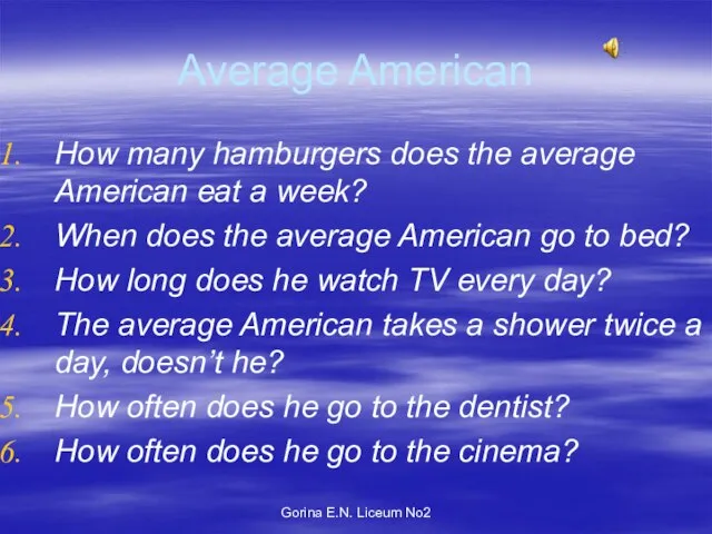 Gorina E.N. Liceum No2 Average American How many hamburgers does the average