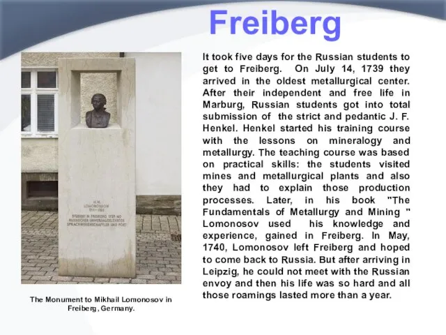 Freiberg It took five days for the Russian students to get to