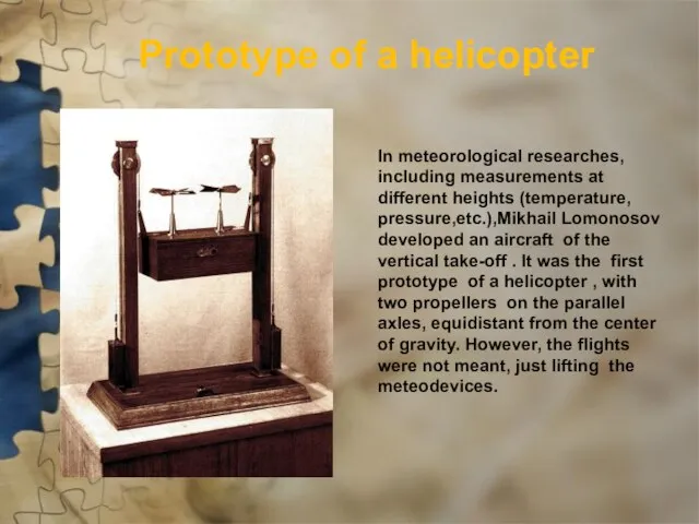 Prototype of a helicopter In meteorological researches, including measurements at different heights