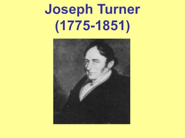 Joseph Turner (1775-1851)