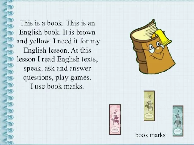 This is a book. This is an English book. It is brown