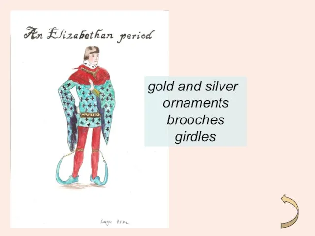 gold and silver ornaments brooches girdles