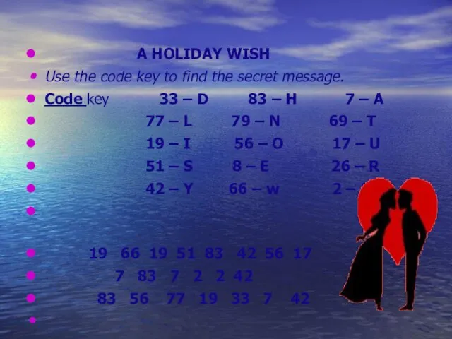 A HOLIDAY WISH Use the code key to find the secret message.