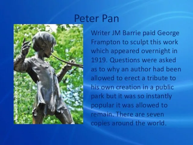 Peter Pan Writer JM Barrie paid George Frampton to sculpt this work