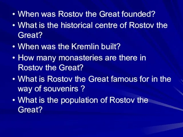 When was Rostov the Great founded? What is the historical centre of