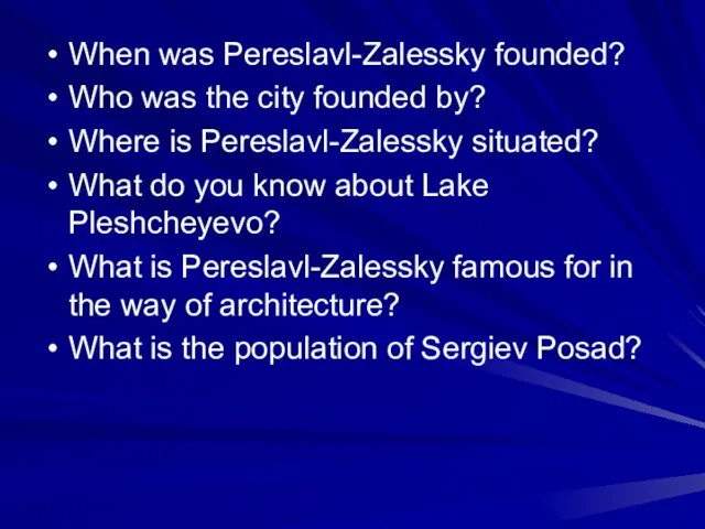 When was Pereslavl-Zalessky founded? Who was the city founded by? Where is