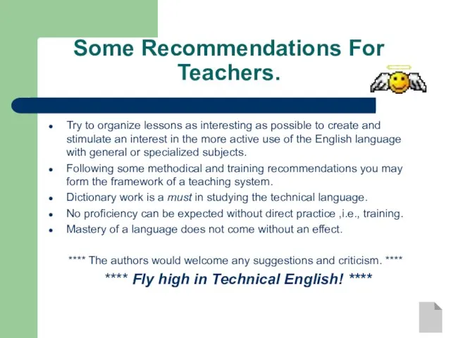 Some Recommendations For Teachers. Try to organize lessons as interesting as possible