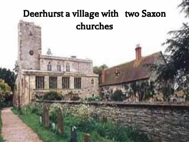 Deerhurst a village with two Saxon churches