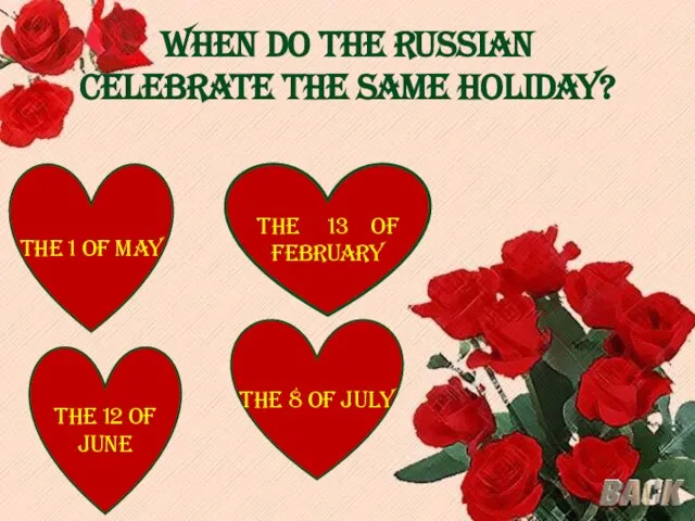 The When do the Russian celebrate the same holiday? The 13 of
