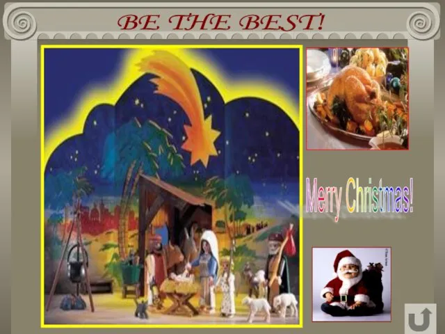 BE THE BEST! Merry Christmas!