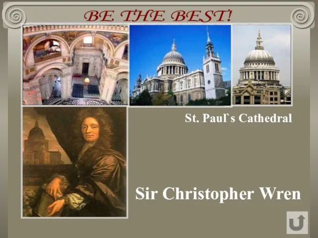 BE THE BEST! Sir Christopher Wren St. Paul`s Cathedral