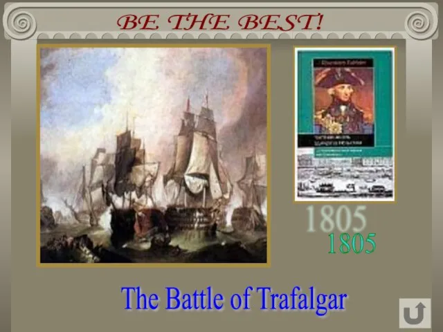 BE THE BEST! The Battle of Trafalgar 1805