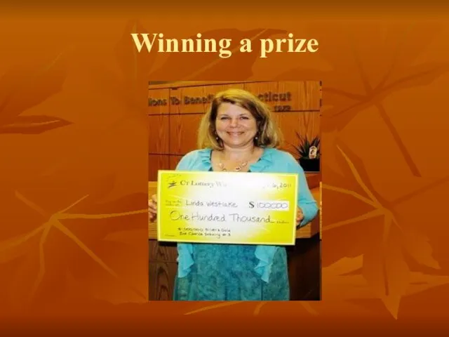 Winning a prize