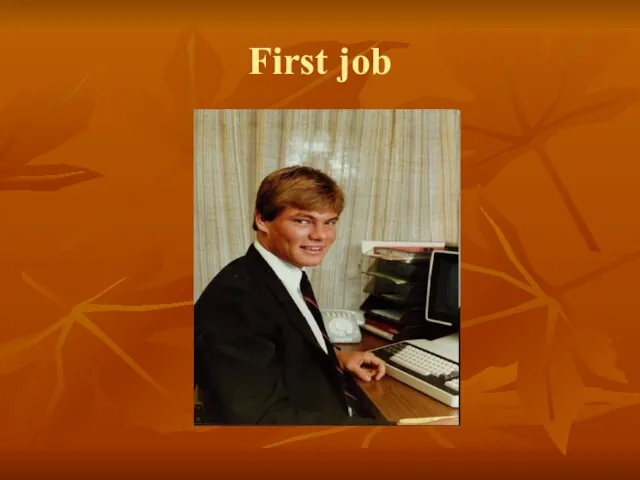 First job