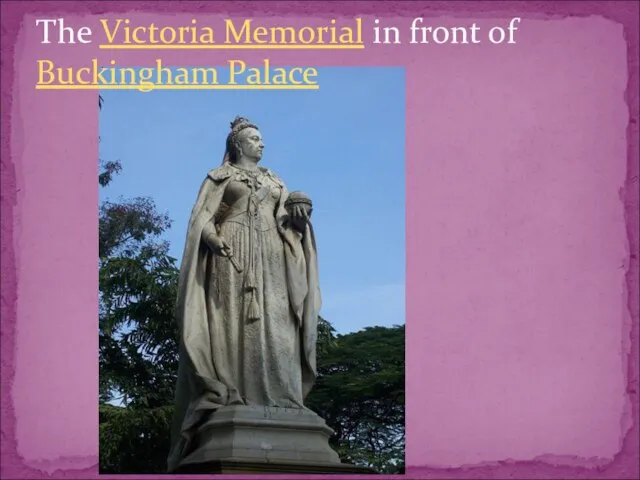 The Victoria Memorial in front of Buckingham Palace