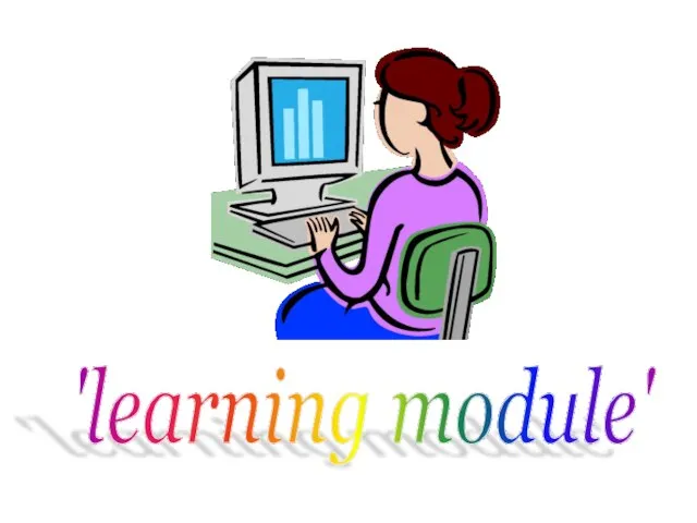 'learning module'