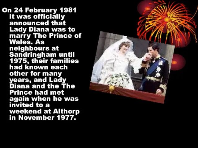 On 24 February 1981 it was officially announced that Lady Diana was