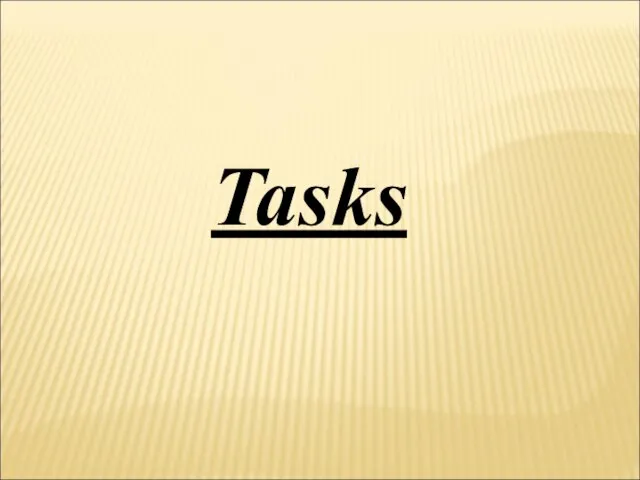 Tasks