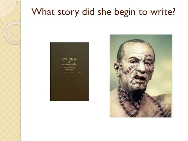 What story did she begin to write?