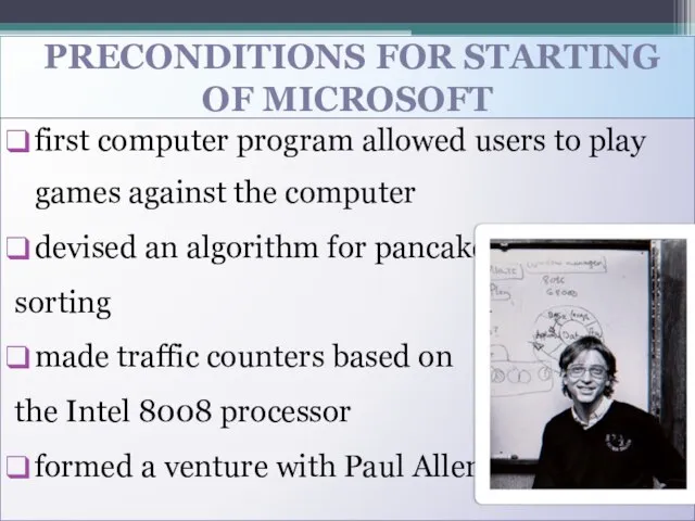 preconditions for starting of Microsoft first computer program allowed users to play