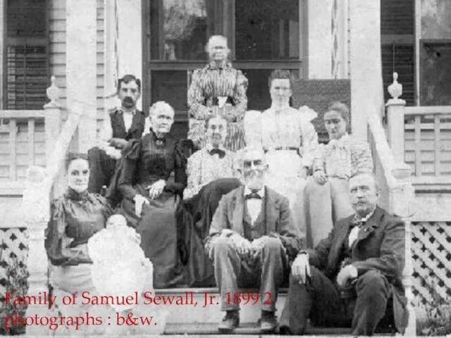 Family of Samuel Sewall, Jr. 1899 2 photographs : b&w.