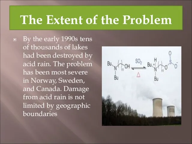 The Extent of the Problem By the early 1990s tens of thousands