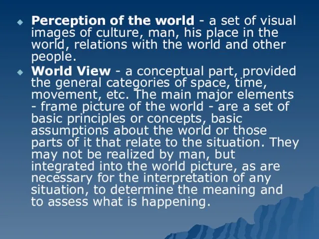 Perception of the world - a set of visual images of culture,