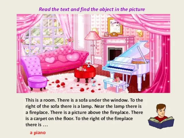 Read the text and find the object in the picture This is