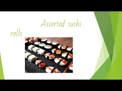 Assorted sushi rolls Суши-роллы ассорти