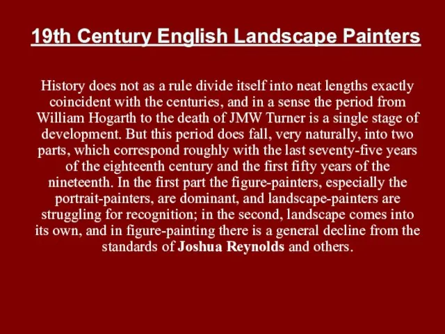 19th Century English Landscape Painters History does not as a rule divide