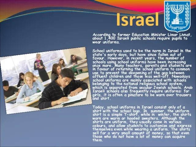 Israel According to former Education Minister Limor Livnat, about 1,400 Israeli public