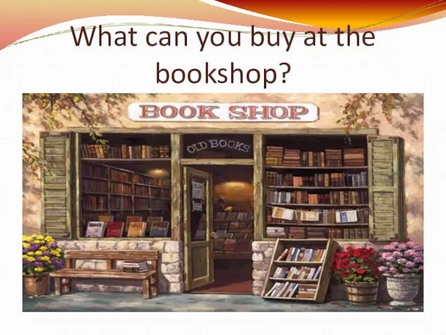 What can you buy at the bookshop?