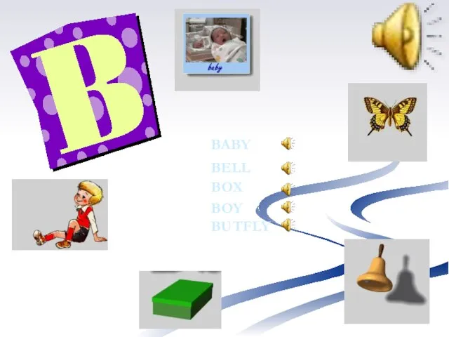 BABY BELL BOX BOY BUTFLY