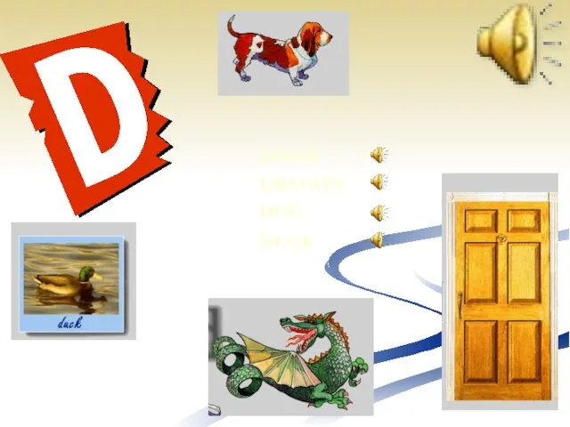 DOG DRAGON DUCK DOOR