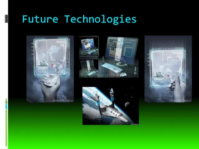 Future Technologies