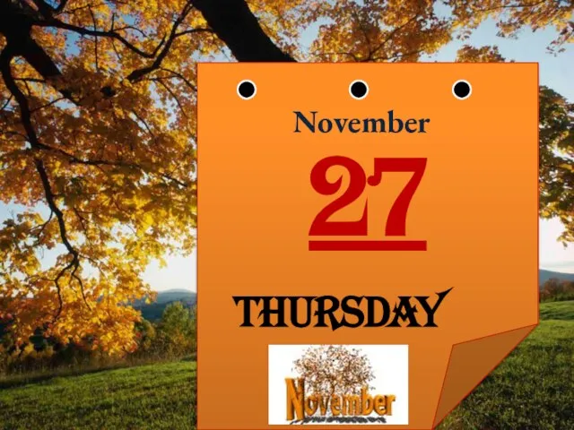 27 November THURSDAY