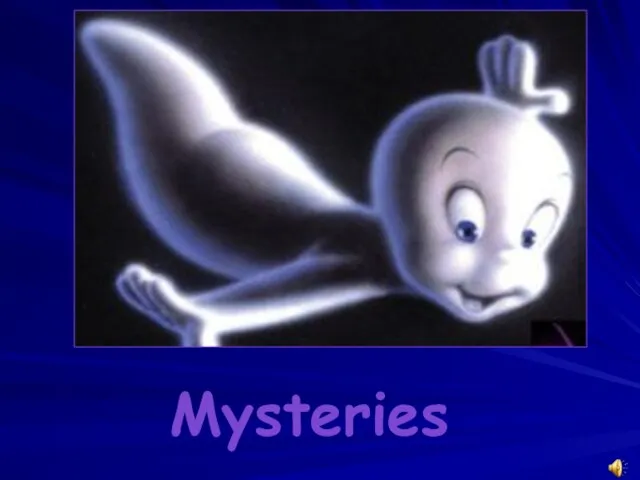 Mysteries