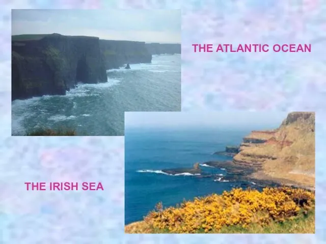 THE ATLANTIC OCEAN THE IRISH SEA