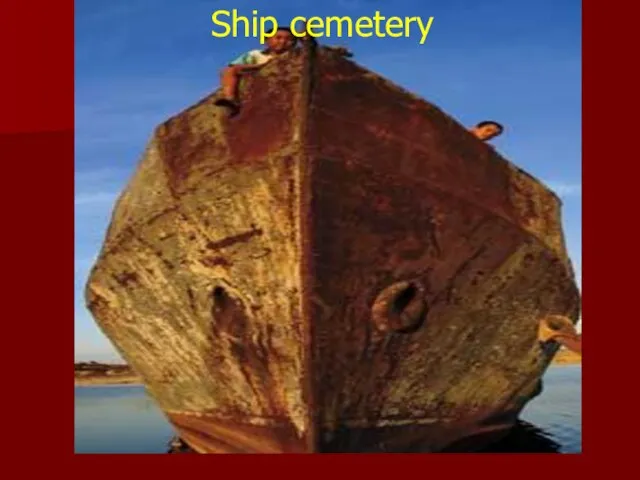 Ship cemetery