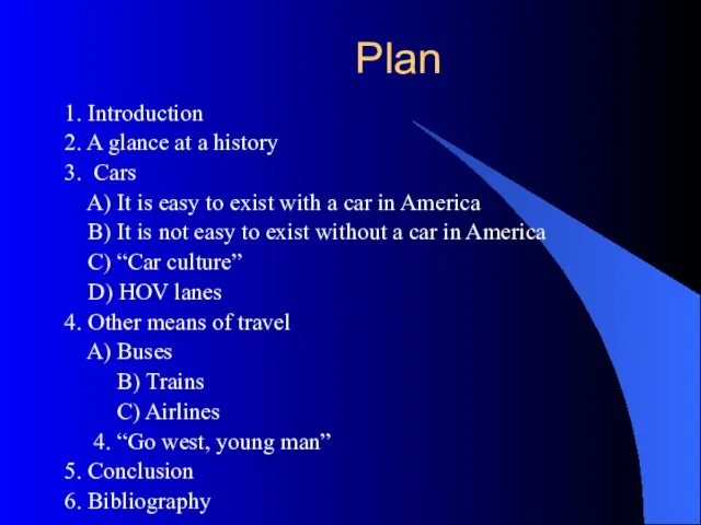 Plan 1. Introduction 2. A glance at a history 3. Cars A)