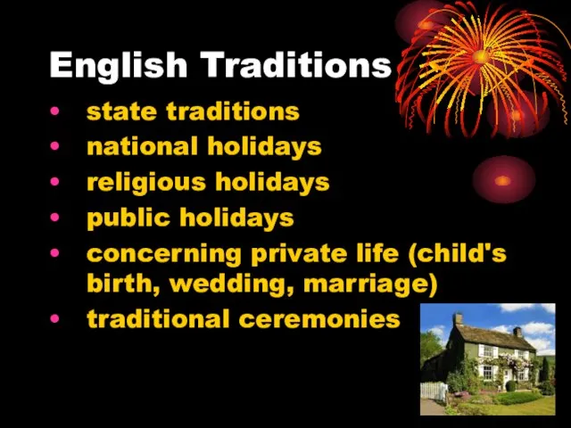 English Traditions state traditions national holidays religious holidays public holidays concerning private