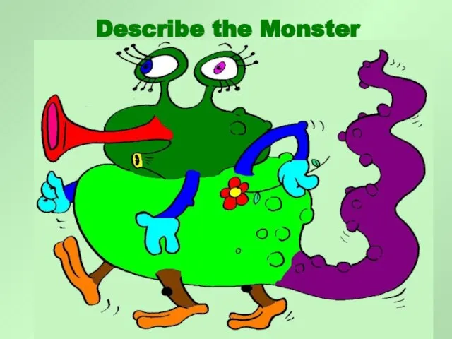 Describe the Monster