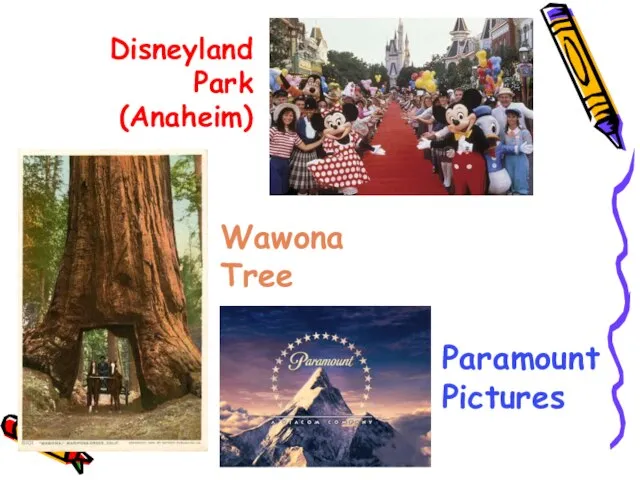 Disneyland Park (Anaheim) Wawona Tree Paramount Pictures