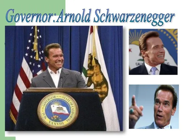 Governor:Arnold Schwarzenegger