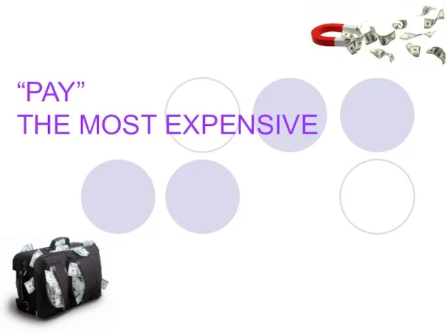 Pay the most expensive