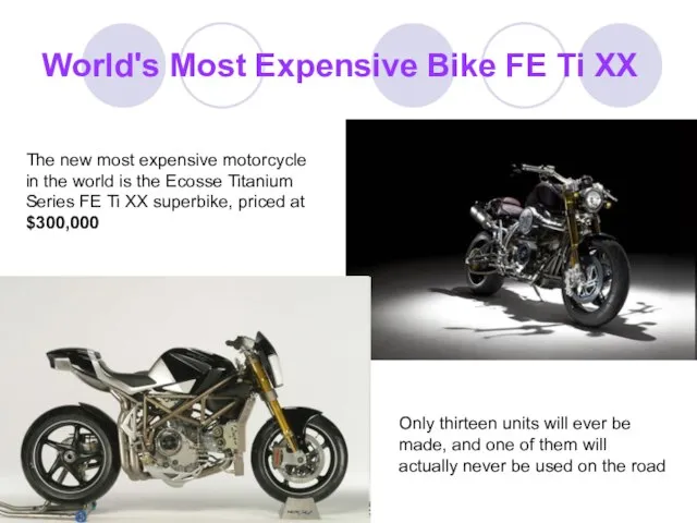 World's Most Expensive Bike FE Ti XX The new most expensive motorcycle